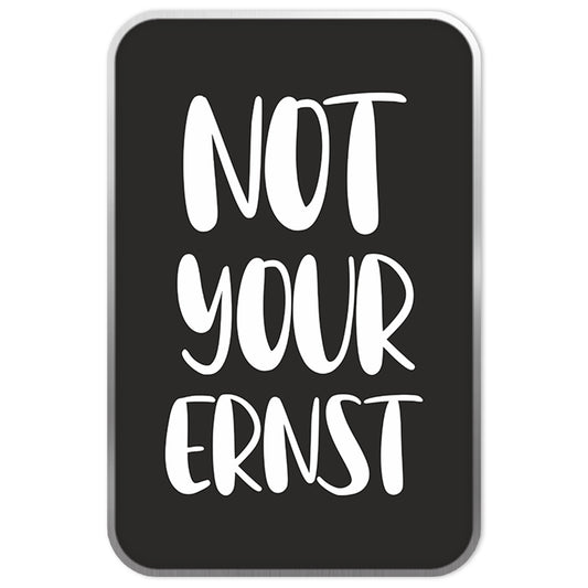 "Not your ernst" black